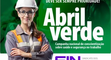 ABRIL VERDE CONSCIENTIZA PELA SAÚDE E SEGURANÇA NO TRABALHO