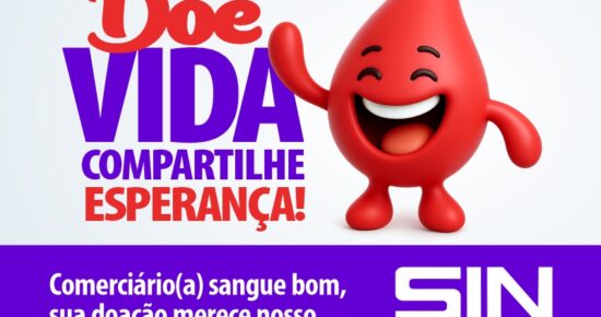 Doe Vida, Compartilhe Esperança” incentiva doação de sangue voluntária de sangue e a solidariedade