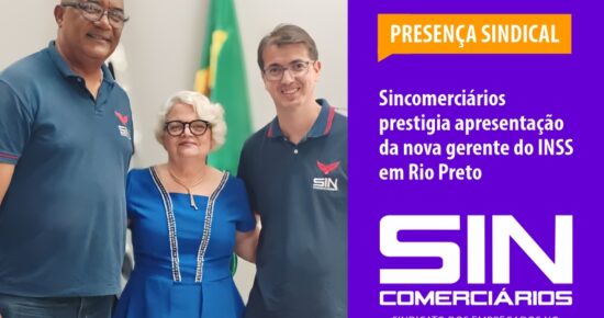 Sincomerciários marca presença no Coquetel de Apresentação da nova Gerente-Executiva do INSS em São José do Rio Preto